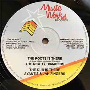 The Mighty Diamonds - The Roots Is There / Revolution download free