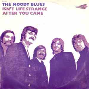 The Moody Blues - Isn't Life Strange / After You Came download free