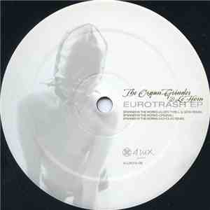 The Organ Grinder & Le Horn - Eurotrash EP download free