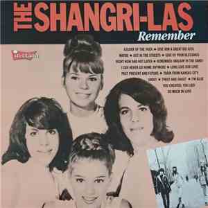 The Shangri-Las - Remember download free The Shangri-Las - Remember download mp3 flac
