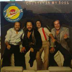 The Thrasher Brothers - Country In My Soul download free