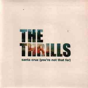 The Thrills - Santa Cruz (You're Not That Far) download free The Thrills - Santa Cruz (You're Not That Far) download mp3 flac