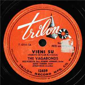 The Vagabonds  - Vieni Su / Alla En El Rancho Grande download free