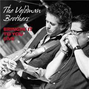 The Veldman Brothers - Bringin' It To You Live download mp3 flac