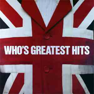 The Who - Greatest Hits download free The Who - Greatest Hits download mp3 flac