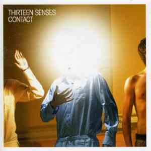 Thirteen Senses - Contact download mp3 flac