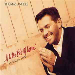 Thomas Anders - A Little Bit Of Lovin' (Summer Mix) download mp3 flac
