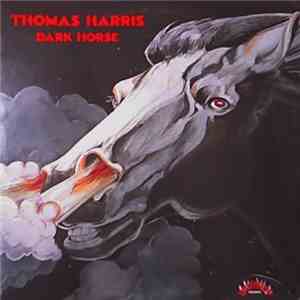 Thomas Harris - Dark Horse download free