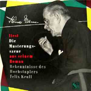 Thomas Mann - Thomas Mann Liest Aus Seinem Roman Bekenntnisse Des Hochstaplers Felix Krull download free