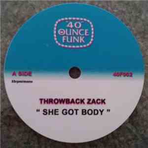 Throwback Zack - She Got Body / Round & Round download free