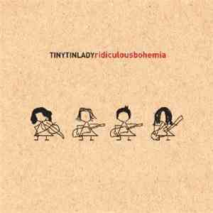 Tiny Tin Lady - Ridiculous Bohemia download mp3 flac