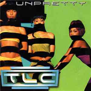 TLC - Unpretty download mp3 flac