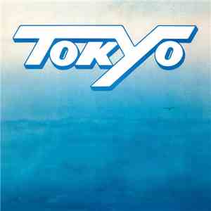 Tokyo  - Tokyo download mp3 flac