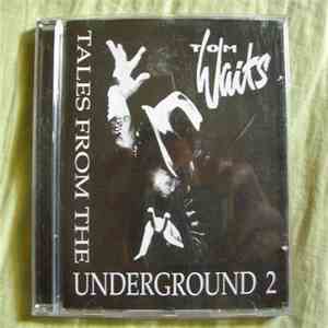 Tom Waits - Tales From The Underground 2 download free