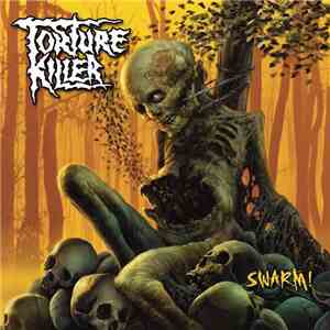 Torture Killer - Swarm! download mp3 flac
