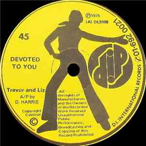 Trevor & Liz - Devoted To You download free