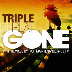 Triple Threat  - Gone! download mp3 flac
