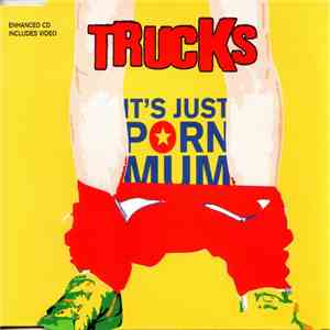 Trucks - It's Just Porn Mum download free Trucks - It's Just Porn Mum download mp3 flac