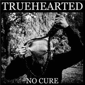 True Hearted - No Cure download mp3 flac