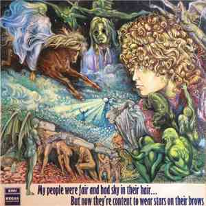 Tyrannosaurus Rex - My People Were Fair And Had Sky In Their Hair... But Now They're Content To Wear Stars On Their Brows download mp3 flac