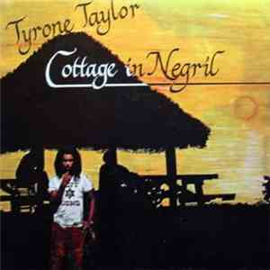 Tyrone Taylor - Cottage In Negril download free