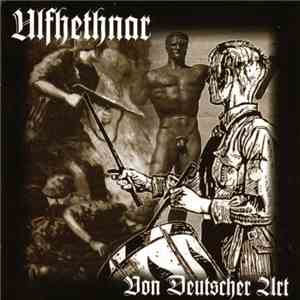 Ulfhethnar - Von Deutscher Art download free Ulfhethnar - Von Deutscher Art download mp3 flac