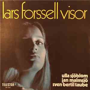 Ulla Sjöblom, Jan Malmsjö, Sven Bertil Taube - Lars Forsell Visor download mp3 flac