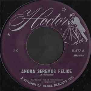 Unknown Artist - Ahora Seremos Felice download free