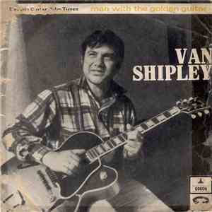 Van Shipley - Electric Guitar Film Tunes - Man With The Golden Guitar download free