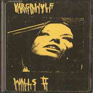 Vargrwulf - Walls II download mp3 flac