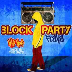 Various - Block Party Flava - Hip Hop Back In The Days download mp3 flac