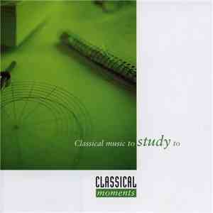 Various - Classical Music To Study To download free