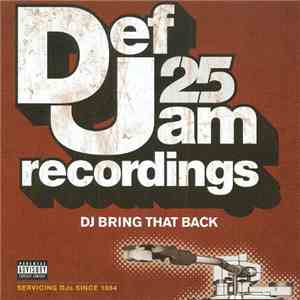 Various - Def Jam 25: DJ Bring That Back download free