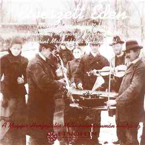Various - Elveszett Éden - Archív Népzenei Felvételek A Történelmi Magyarország Területéről, Valamint Moldvából És Bukovinából = Lost Eden - Folkmusic Recordings From Historical Hungary, Moldovia And Bukovina, Past In Celebration Of The 1100th Annive download mp3 flac