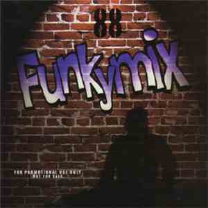 Various - Funkymix 88 download free Various - Funkymix 88 download mp3 flac