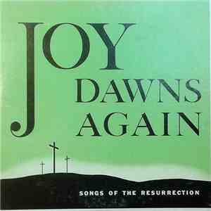 Various - Joy Dawns Again download free