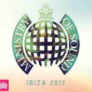Various - Ministry Of Sound Ibiza 2017 download free Various - Ministry Of Sound Ibiza 2017 download mp3 flac
