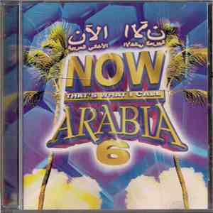 Various - Now That's What I Call Arabia, 6 download mp3 flac
