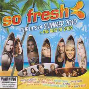 Various - So Fresh: The Hits Of Summer 2010 + The Best Of 2009 download mp3 flac