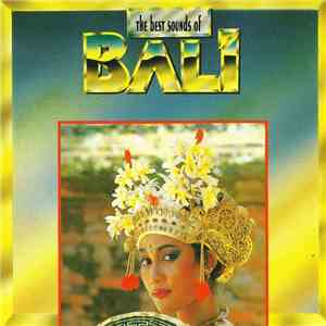 Various - The Best Sounds Of Bali download free