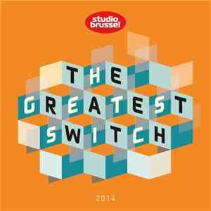 Various - The Greatest Switch 2014 download free Various - The Greatest Switch 2014 download mp3 flac