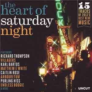 Various - The Heart Of Saturday Night (15 Tracks Of 2013's Best New Music) download free