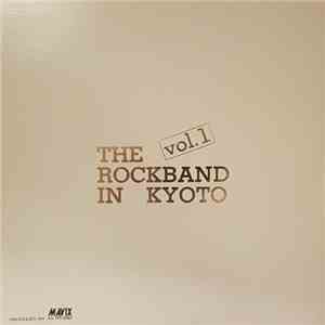 Various - The Rockband In Kyoto Vol. 1 download free Various - The Rockband In Kyoto Vol. 1 download mp3 flac