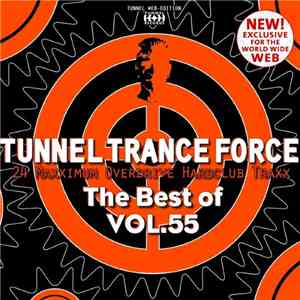 Various - Tunnel Trance Force (The Best Of Vol. 55) download mp3 flac