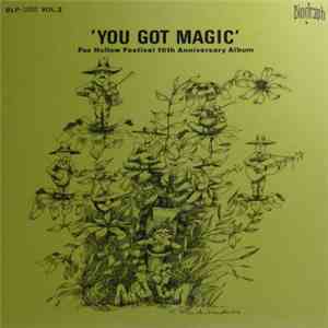 Various - You Got Magic (Fox Hollow Festival 10th Anniversary Album) download free