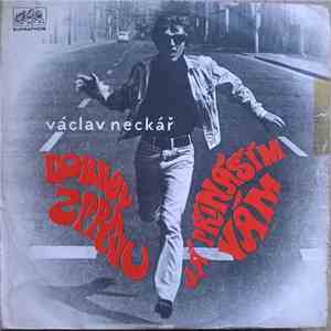Václav Neckář - Dobrou Zprávu Já Přináším Vám download free