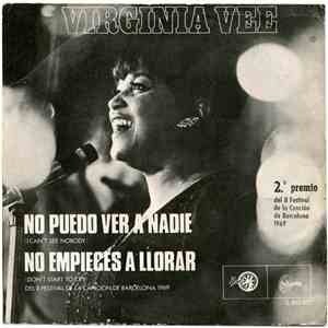 Virginia Vee - No Puedo Ver A Nadie / No Empieces A Llorar download mp3 flac
