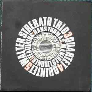 Walter Strerath - Trio, Quartet, Quintet download mp3 flac