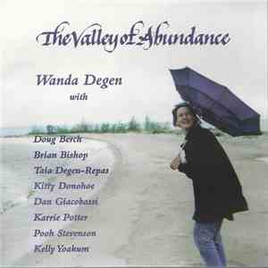 Wanda Degen - The Valley Of Abundance download free