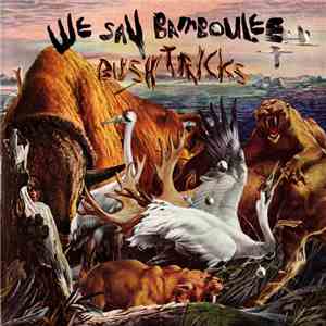 We Say Bamboulee - Bush Tricks download free